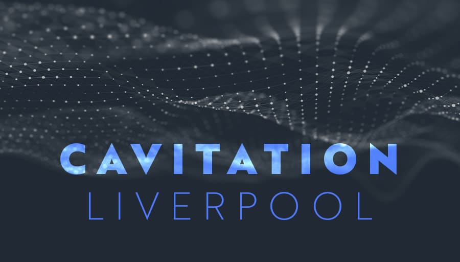 Cavitation Liverpool