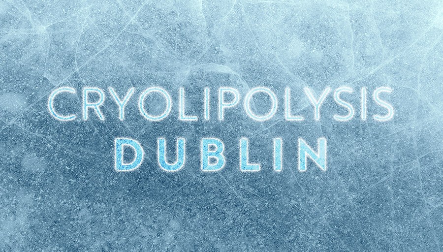 Cryolipolysis Dublin